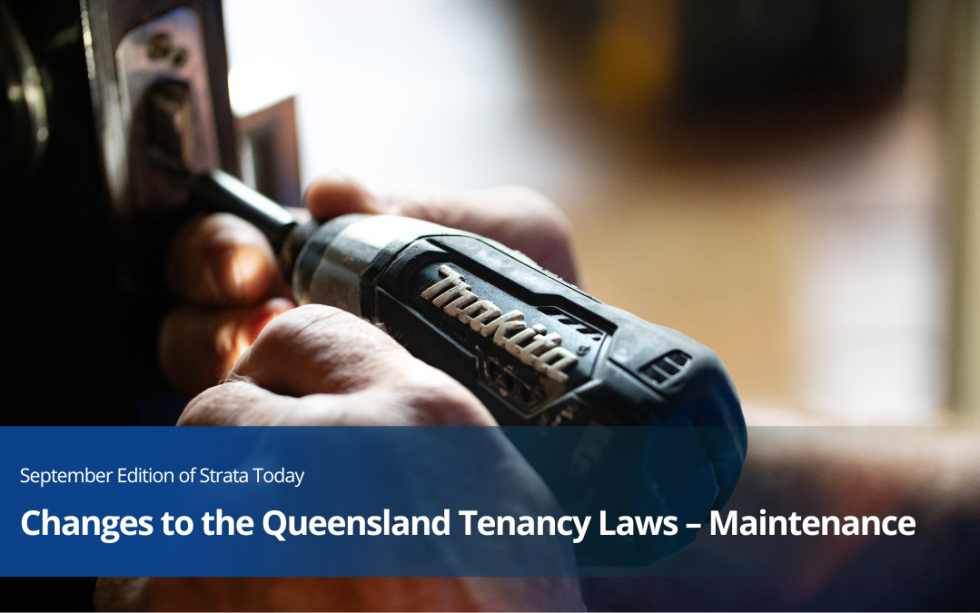 Changes to the Queensland Tenancy Laws Maintenance Hartley's