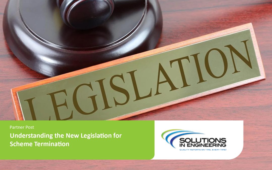 Understanding the New Legislation for Scheme Termination.